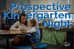 4s/5s Prospective Kindergarten Night